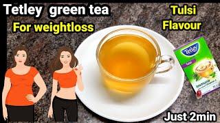 Tetley green tea for weightloss|tetley green tea|green tea|greentea for weightloss|green tea recipe