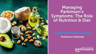 Diet, nutrition & Parkinson's disease