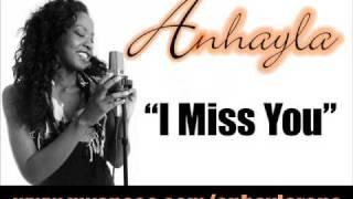 Anhayla - I Miss You