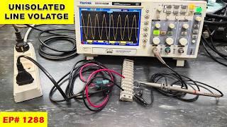 {1288} How to Test Unisolated Line Voltage Using an Oscilloscope