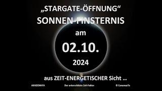 SOndersendung SOnnenfinsternis "Stargate-Öffnung" am 2.10.2024 ... Der Zündungsimpuls