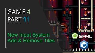 [ C++ & SFML - Simple 2D Games ] - Easy Platformer pt.11 - New Input System + Add & Remove tiles!