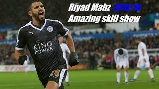 Riyad Mahrez | Amazing Skills, Goals and Assists | 2015/16