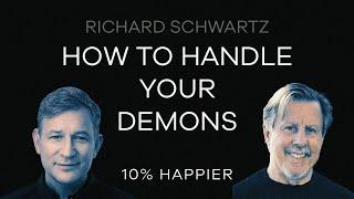 How To Handle Your Demons | Richard Schwartz