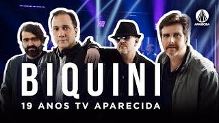 BIQUINI - Super show de aniversário da TV APARECIDA