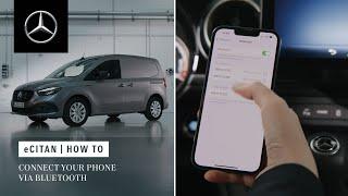 Mercedes-Benz eCitan | How To Connect Your Phone Via Bluetooth