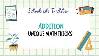 Amazing 5 Addition Math Calculation Tricks | SchoolLife Trickster