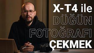 5D Mark IV Satıp Fujifilm X-T4 Alınır Mı? Ben Aldım! (X-T4 ile Düğün Fotoğrafı Çekmek)