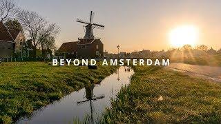 Beyond Amsterdam  | Best places to visit around the city  | Netherlands