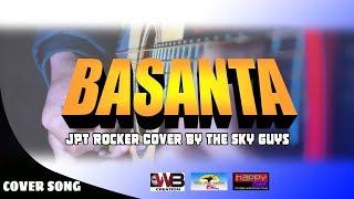 Basanta || JPT ROCKERZ ||Covered by The Sky Guys||Happy Nepal 2019