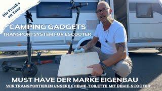 CAMPING GADGET der Marke Eigenbau ️ | Transportsystem für E-Scooter | Ein MUST HAVE für Camper