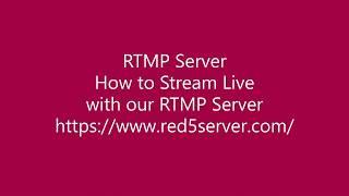 RTMP Server how to live stream with our RTMP Control Panel