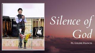 Silence of God | Ps. Goldie Francis | El Bethel AG International Church