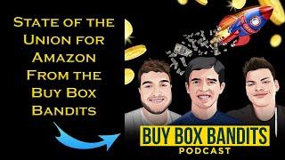 7-figure Amazon Sellers Banter - BUY BOX BANDITS EP.47