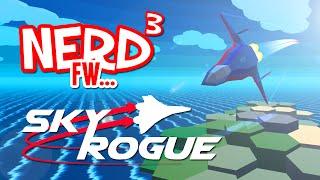 Nerd³ FW - Sky Rogue