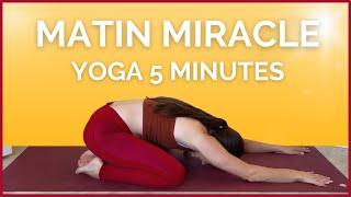 Yoga du Matin - 5 minutes MIRACLE pour débutants