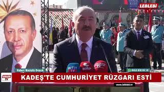 KADEŞ'TE CUMHURİYET RÜZGARI ESTİ