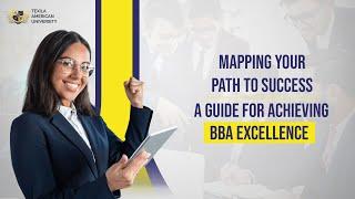 Navigating Success: Your Ultimate Guide to Excelling in the BBA | TAU | BBA Course