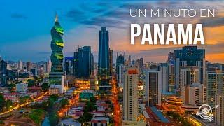 Panama, en un Minuto