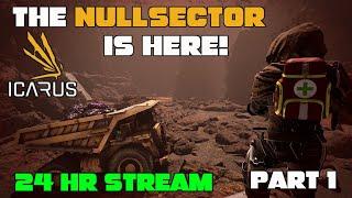 The Icarus New Frontiers Null Sector is HERE! Let's Do A 24 HOUR STREAM! Part 1 (18+ Live Stream)