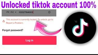 This account is currently locked . To unlock go to a report a problem | unlocked tiktok account