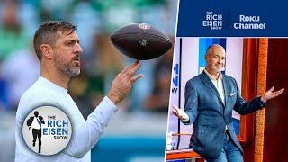 How Much More Patience Should Steelers’ Fans Have with Aaron Rodgers? | The Rich Eisen Show