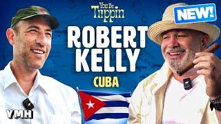 Ari Shaffir Goes To Cuba w/ Robert Kelly | You Be Trippin' with Ari Shaffir