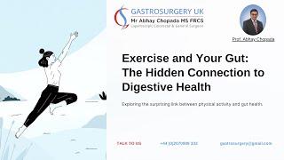 Exercise and Your Gut | Hidden Connection to Digestive Health | Dr. Abhay Chopada | Gastrosurgery UK