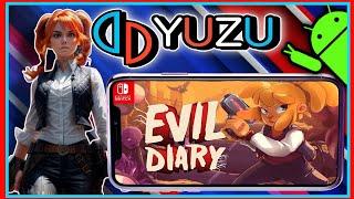 Yuzu Android | Evil Diary