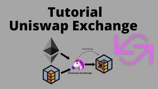 Understand Uniswap Exchange in under 10 Minutes