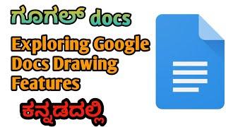 From Sketches to Annotations: Exploring Google Docs Drawing Features in kannada