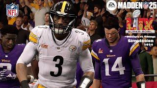 Madden 25 Super Bowl 59 Pittsburgh Steelers vs Vikings Sim 2024 Full 15 Minute Quarters Game Play