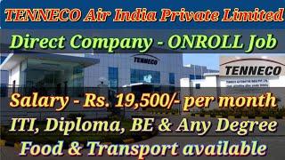 TENNECO Air India Pvt Ltd | Salary Rs.19,500 | Permanent Job | ONROLL Job | Job vacancy in Chennai