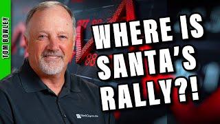 Santa's Rally Fails to Lift Off, What's Next?!