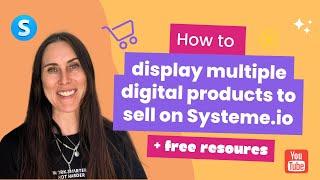 How to display multiple digital products to sell with Systeme.io