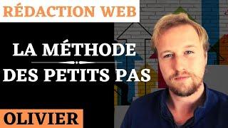 Réussir en Rédaction Web : la Méthode des Petits Pas