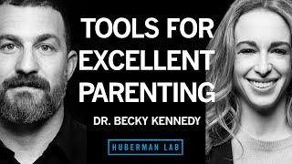 Dr. Becky Kennedy: Protocols for Excellent Parenting & Improving Relationships of All Kinds