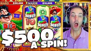  Up to $500/Spin? I Mean...  Time for a BIG JUAN!