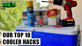 OUR TOP 10 COOLER HACKS - TIPS & TRICKS