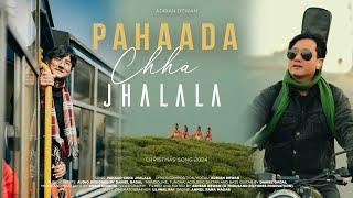 Pahada Chha Jhalala / पहाड छ झलल | Christmas Song | Official Video