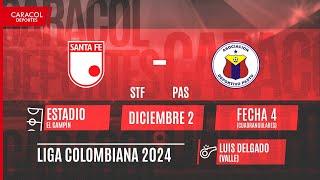  EN VIVO | Santa Fe Vs. Deportivo Pasto - Cuadrangulares finales de la Liga Colombiana