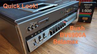 Quick look! Bush BV6900A Betamax (Toshiba V5470 clone) Ep 10 S1