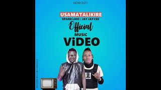 Spark Liko feat Jay Jay Cee - Usamalikire (Official Music Video) Dir - Vj Ken