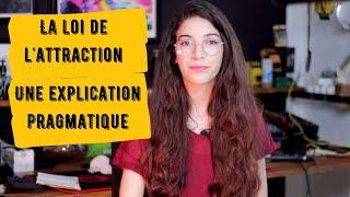 C'est quoi la loi de l'attraction ?