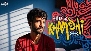 Ritviz - Khamoshi | with @KaranKanchanYT | Official Music Video