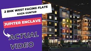 2 BHK West Facing Flats for Sale in Kaza Guntur |️+91-9870312918 | Jupiter Enclave Kaza Guntur