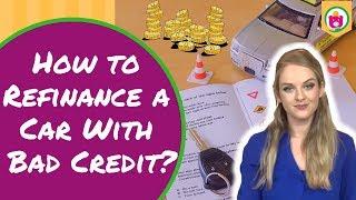 How to Refinance a Car With Bad Credit | Save Money Tricks |