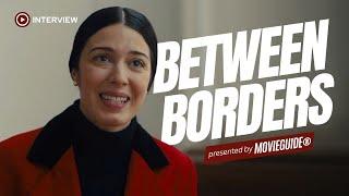 Elizabeth Tabish Reveals the Heartfelt Story behind her Newest Movie BETWEEN BORDERS!