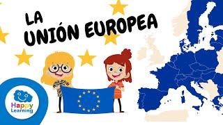  La UNIÓN EUROPEA para Niños  | CIENCIAS SOCIALES | Vídeos Educativos @HappyLearningES