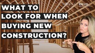 What to Look for When Buying New Construction